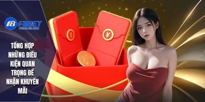 Tổng hợp những điều kiện quan trọng để nhận khuyến mãi